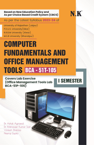 Computer Fundamentals and Office Management Tools (BCA-51T-105)