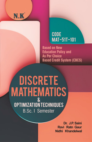 Discrete Mathematics & Optimization Techniques (MAT-51T-101) B.Sc. I Semester