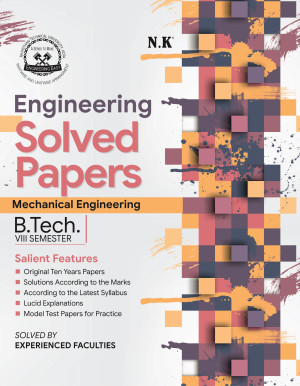Mechanical Engineering Solved Papers (VIII Semester)