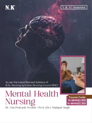 Mental Health Nursing (B.Sc. Nursing Text Book V & VI Semester)
