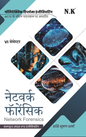 Network Forensics (Polytechnic Text Book VI Sem.) Computer Science and Engg.