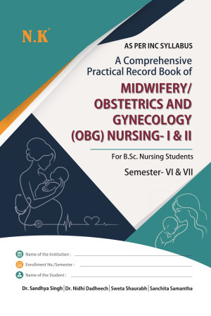Practical Record Book of  Midwifery/Obst. and Gynecology (OBG)  Nursing-I & II