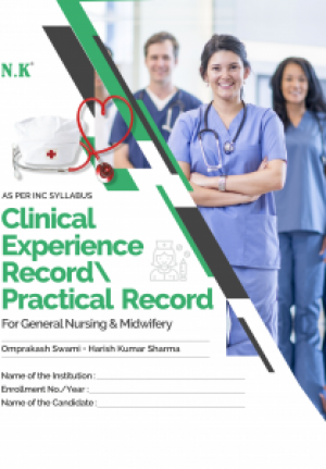 Clinical Experience Record/Practical Record For General Nursing & Midwifery