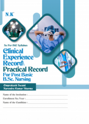 Clinical Experience Record/Practical Record For Post Basic B.Sc. Nursing