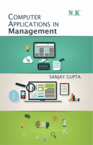 Computer Applications in Management (MBA Reference Book)